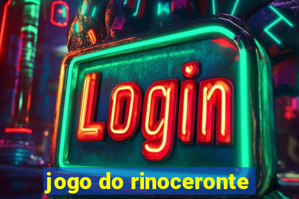 jogo do rinoceronte